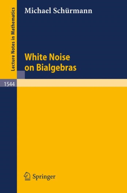 White Noise on Bialgebras, Paperback Book