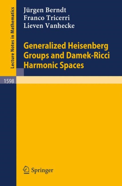 Generalized Heisenberg Groups and Damek-Ricci Harmonic Spaces, Paperback Book