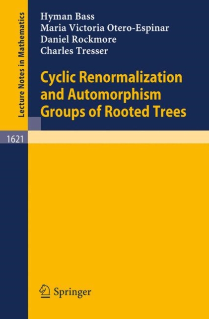 Cyclic Renormalization and Automorphism Groups of Rooted Trees, Paperback Book