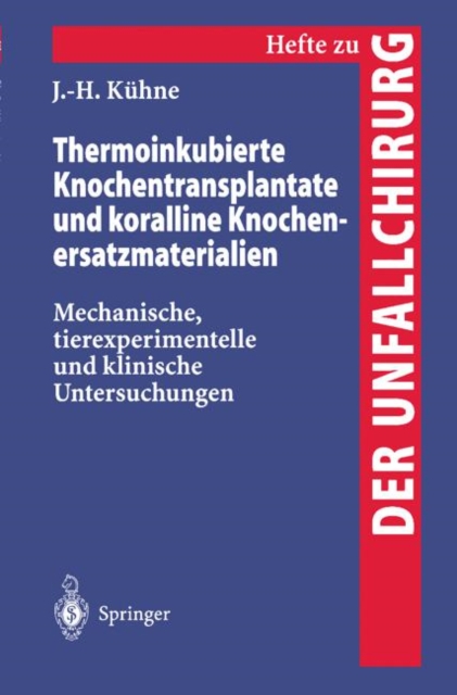 Thermoinkubierte Knochentransplantate Und Koralline Knochenersatzmaterialien, Paperback Book