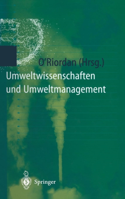 Umweltwissenschaften und Umweltmanagement : Ein interdisziplinï¿½res Lehrbuch, Hardback Book