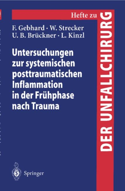Untersuchungen zur Systemischen Posttraumatischen Inflammation in der Fruhphase Nach Trauma, Paperback Book