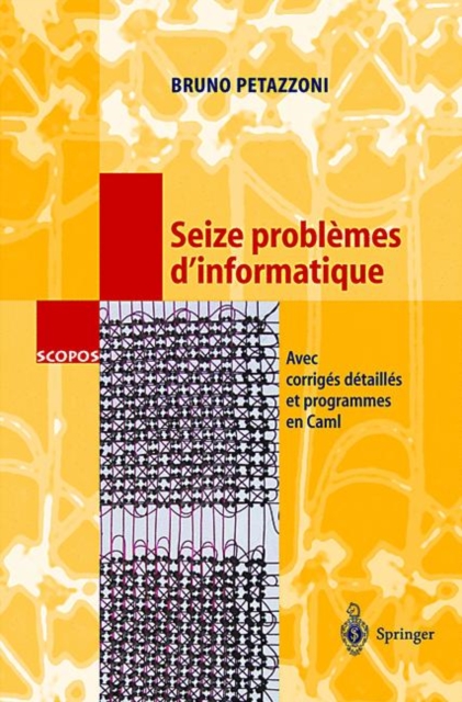 Seize Problemes D'informatique, Paperback Book
