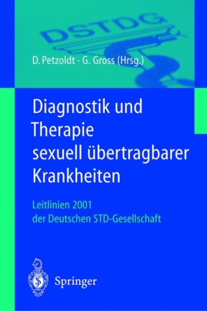 Diagnostik Und Therapie Sexuell Ubertragbarer Krankheiten : Leitlinien 2001 Der Deutschen Std-Gesellschaft, Paperback Book