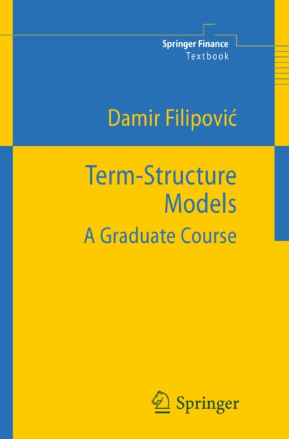 Term-Structure Models : A Graduate Course, PDF eBook