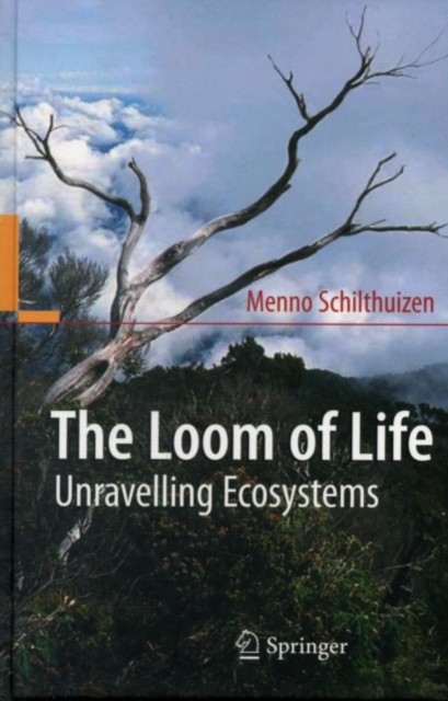The Loom of Life : Unravelling Ecosystems, PDF eBook