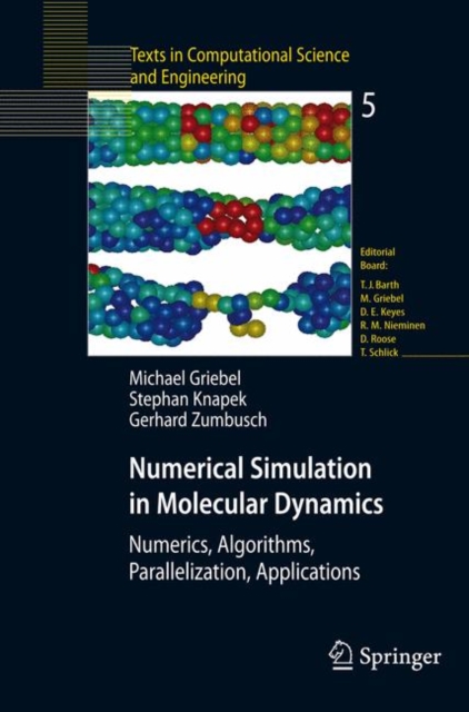 Numerical Simulation in Molecular Dynamics : Numerics, Algorithms, Parallelization, Applications, PDF eBook