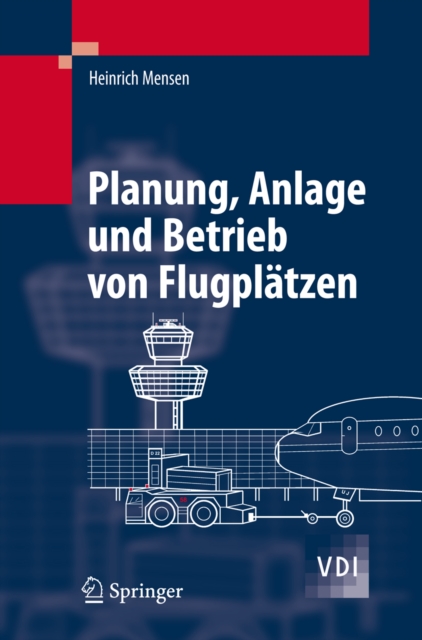 Planung, Anlage und Betrieb von Flugplatzen, PDF eBook