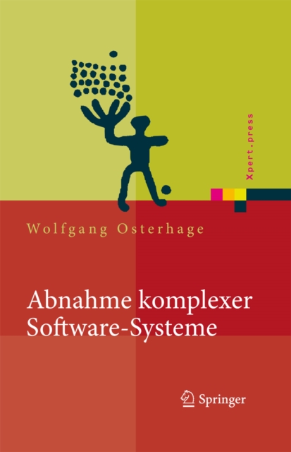 Abnahme komplexer Software-Systeme : Das Praxishandbuch, PDF eBook