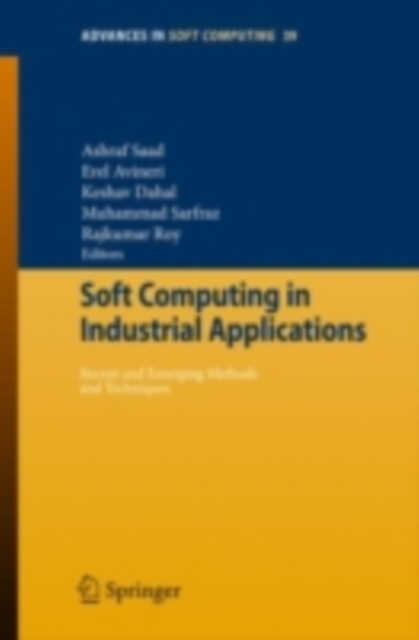 Soft Computing in Industrial Applications : Recent and Emerging Methods and Techniques, PDF eBook