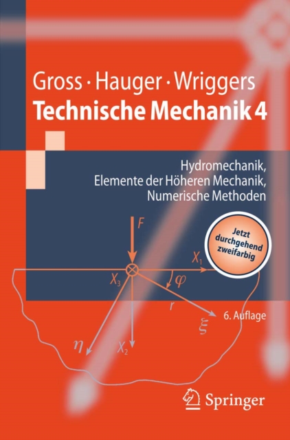 Technische Mechanik : Band 4: Hydromechanik, Elemente der Hoheren Mechanik, Numerische Methoden, PDF eBook