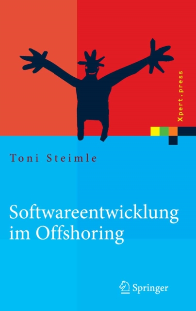 Softwareentwicklung im Offshoring : Erfolgsfaktoren fur die Praxis, PDF eBook