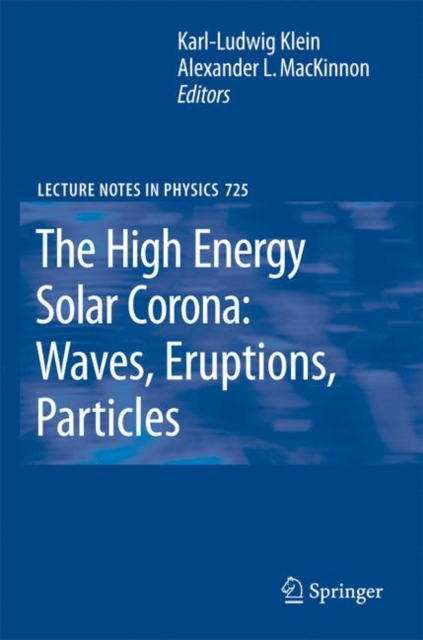 The High Energy Solar Corona: Waves, Eruptions, Particles, PDF eBook