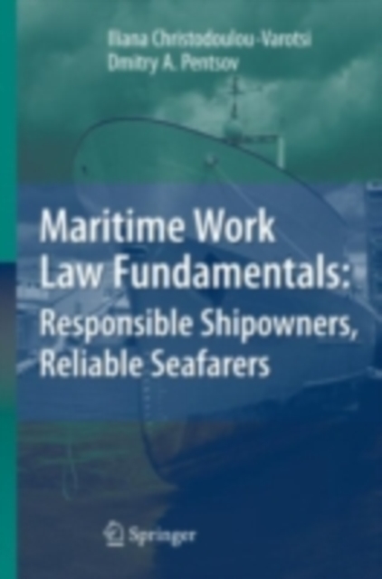 Maritime Work Law Fundamentals: Responsible Shipowners, Reliable Seafarers, PDF eBook
