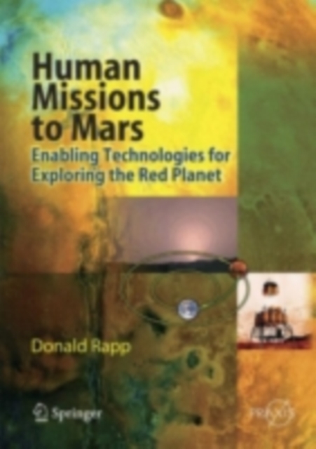 Human Missions to Mars : Enabling Technologies for Exploring the Red Planet, PDF eBook