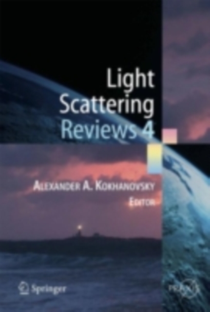 Light Scattering Reviews 4 : Single Light Scattering and Radiative Transfer, PDF eBook