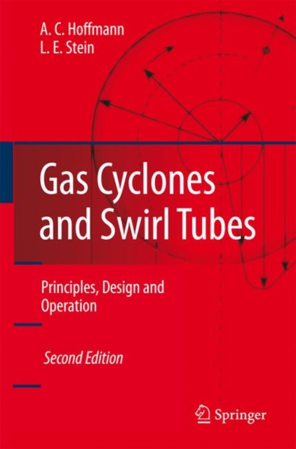 Gas Cyclones and Swirl Tubes : Principles, Design, and Operation, Hardback Book