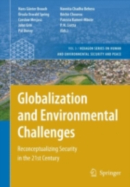 Globalization and Environmental Challenges : Reconceptualizing Security in the 21st Century, PDF eBook