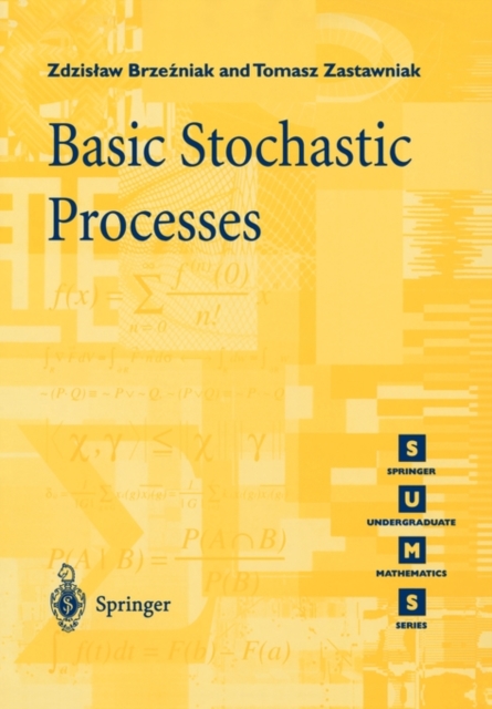 Basic Stochastic Processes : A Course Through Exercises, Paperback / softback Book