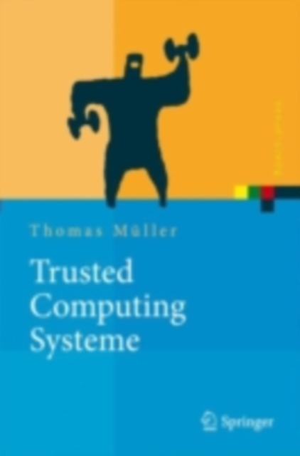 Trusted Computing Systeme : Konzepte und Anforderungen, PDF eBook