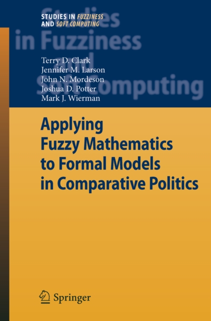 Applying Fuzzy Mathematics to Formal Models in Comparative Politics, PDF eBook