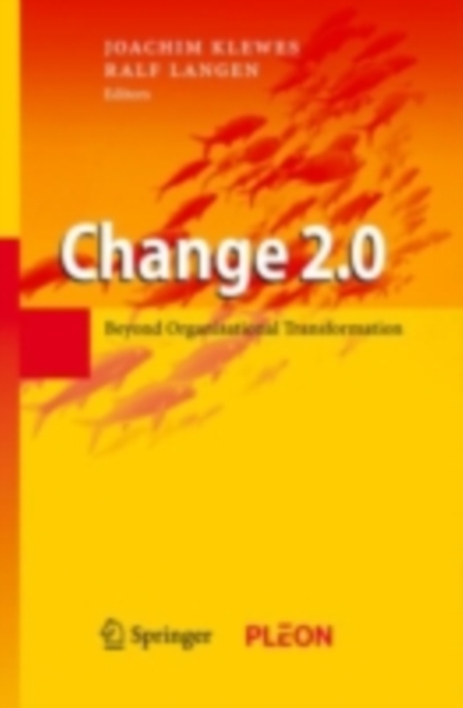 Change 2.0 : Beyond Organisational Transformation, PDF eBook