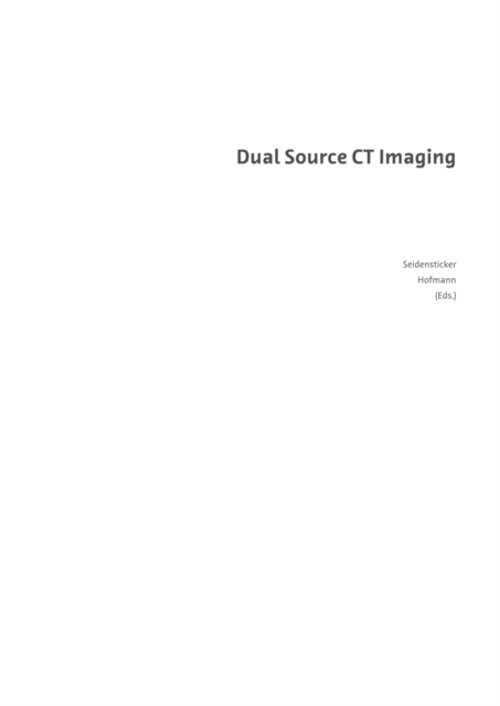 Dual Source CT Imaging, PDF eBook