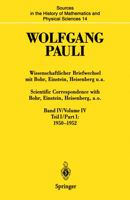 Wissenschaftlicher Briefwechsel mit Bohr, Einstein, Heisenberg u.a. Band IV, Teil I: 1950-1952 / Scientific Correspondence with Bohr, Einstein, Heisenberg a.o. Volume IV, Part I: 1950-1952, PDF eBook