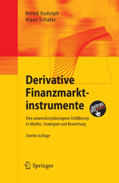 Derivative Finanzmarktinstrumente : Eine anwendungsbezogene Einfuhrung in Markte, Strategien und Bewertung, PDF eBook
