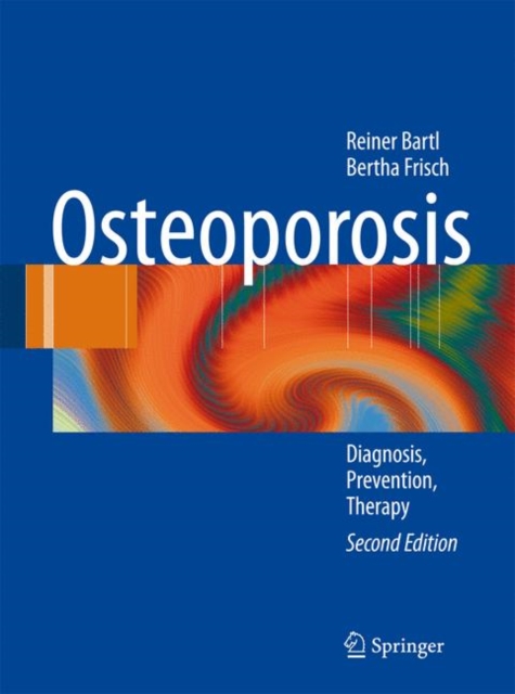 Osteoporosis : Diagnosis, Prevention, Therapy, Hardback Book