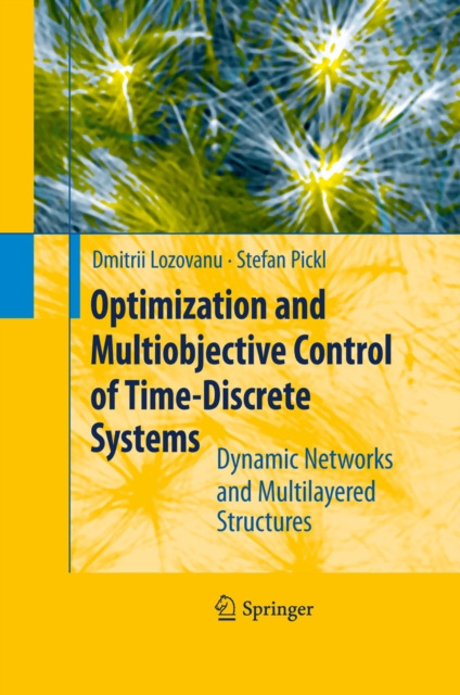 Optimization and Multiobjective Control of Time-Discrete Systems : Dynamic Networks and Multilayered Structures, PDF eBook