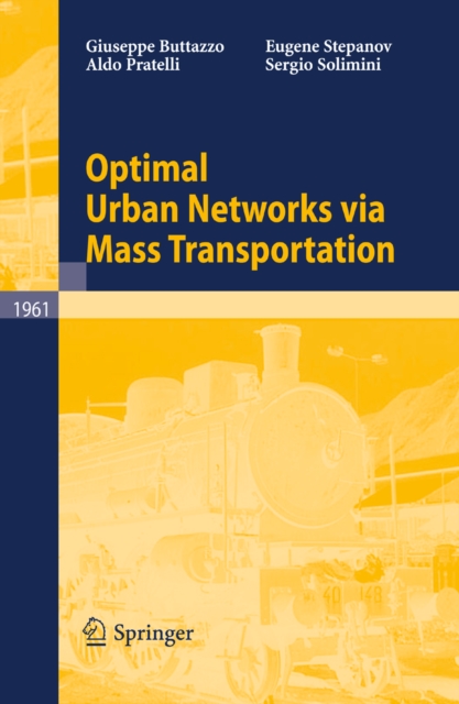 Optimal Urban Networks via Mass Transportation, PDF eBook