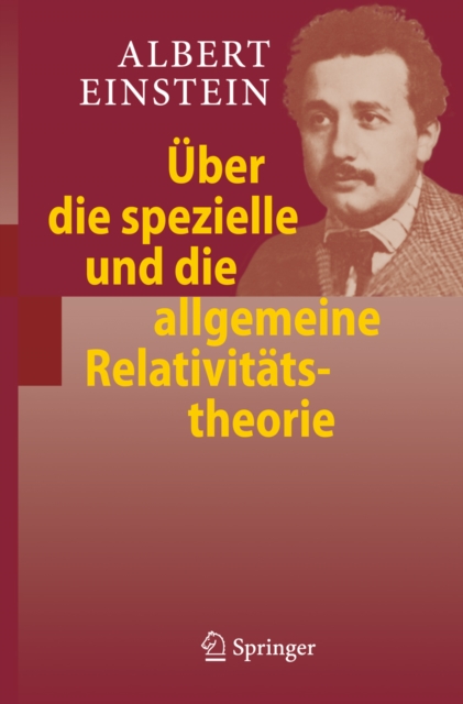 Uber die spezielle und die allgemeine Relativitatstheorie, PDF eBook