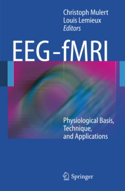 EEG - fMRI : Physiological Basis, Technique, and Applications, PDF eBook