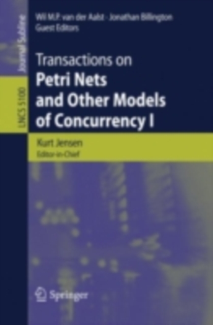 Transactions on Petri Nets and Other Models of Concurrency I, PDF eBook