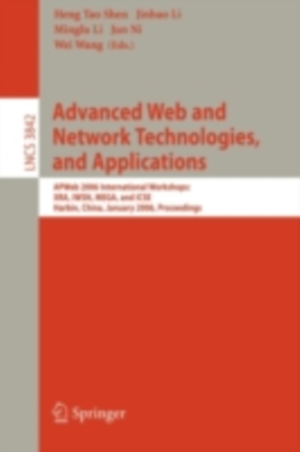 Advanced Web and Network Technologies, and Applications : APWeb 2008 International Workshops: BIDM, IWHDM, and DeWeb Shenyang, China, April 26-28, 2008, Shenyang, China Revised Papers, PDF eBook