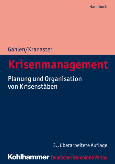 Krisenmanagement : Planung und Organisation von Krisenstaben, EPUB eBook
