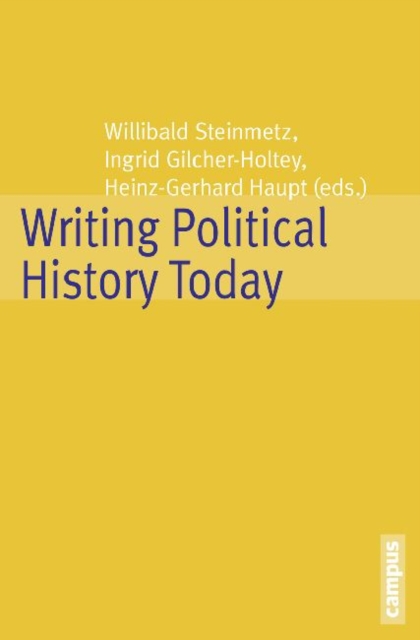 Writing Political History Today, Paperback / softback Book