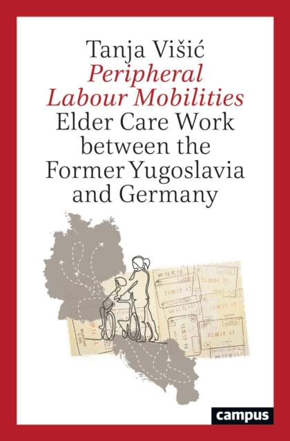 Peripheral Labour Mobilities, Paperback / softback Book
