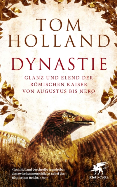Dynastie : Glanz und Elend der romischen Kaiser von Augustus bis Nero, EPUB eBook