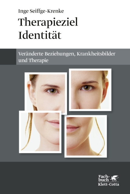 Therapieziel Identitat : Veranderte Beziehungen, Krankheitsbilder und Therapie, EPUB eBook