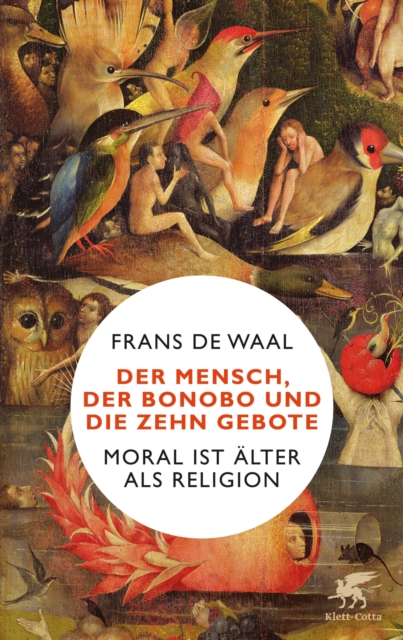 Der Mensch, der Bonobo und die Zehn Gebote : Moral ist alter als Religion, EPUB eBook