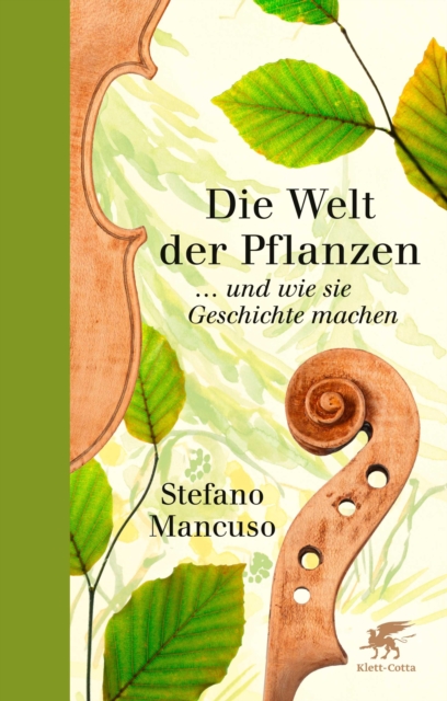 Die Welt der Pflanzen : ... und wie sie Geschichte machen, EPUB eBook