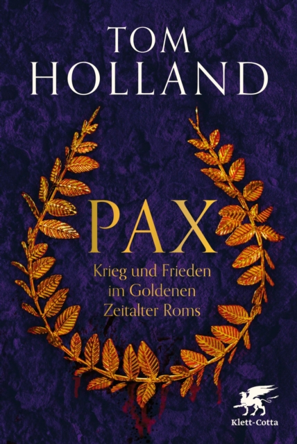 Pax : Krieg und Frieden im Goldenen Zeitalter Roms, EPUB eBook