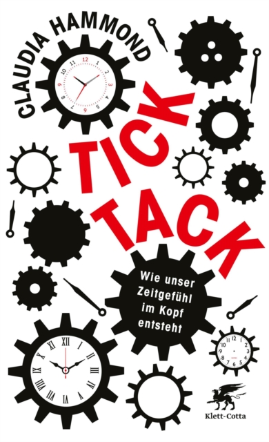 Tick, tack : Wie unser Zeitgefuhl im Kopf entsteht, EPUB eBook