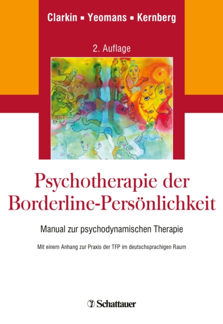 Psychotherapie der Borderline-Personlichkeit : Manual zur psychodynamischen Therapie. Mit einem Anhang zur Praxis der TFP im deutschsprachigen Raum, PDF eBook