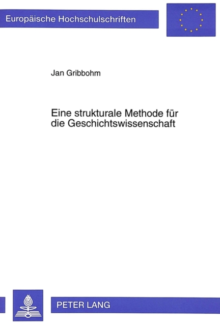 Eine Strukturale Methode Fuer Die Geschichtswissenschaft, Paperback / softback Book