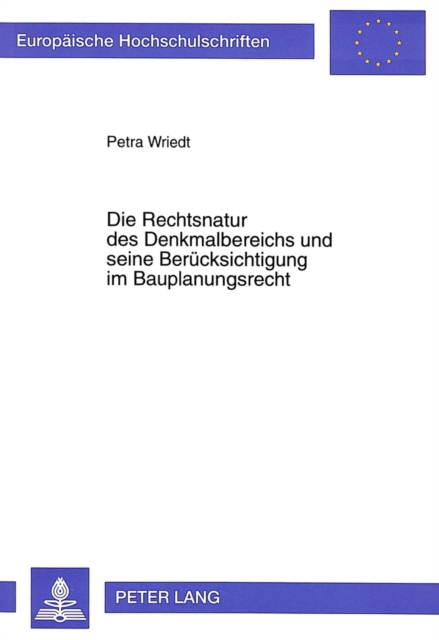 Die Rechtsnatur des Denkmalbereichs und seine Beruecksichtigung im Bauplanungsrecht, Paperback Book