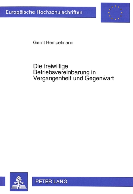 Die freiwillige Betriebsvereinbarung in Vergangenheit und Gegenwart, Paperback Book