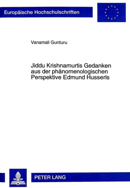 Jiddu Krishnamurtis Gedanken Aus Der Phaenomenologischen Perspektive Edmund Husserls, Paperback / softback Book